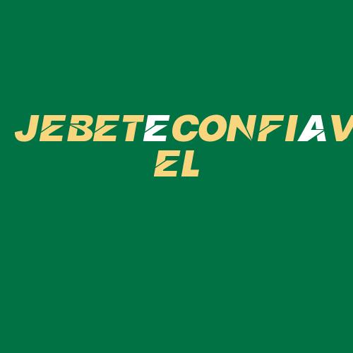 Logo da JEBETéCONFIáVEL